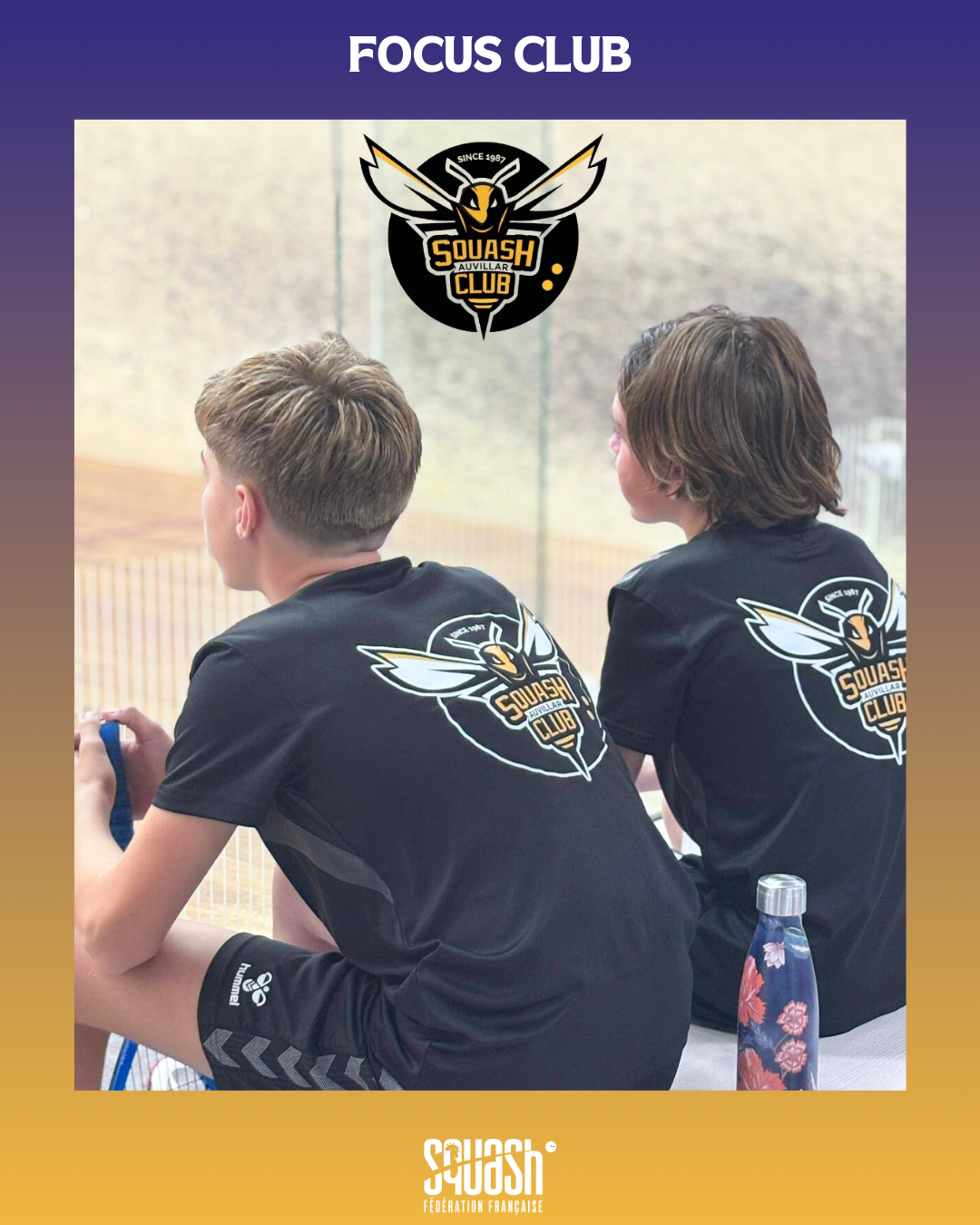 FOCUS CLUB #5 : SQUASH CLUB AUVILLAR